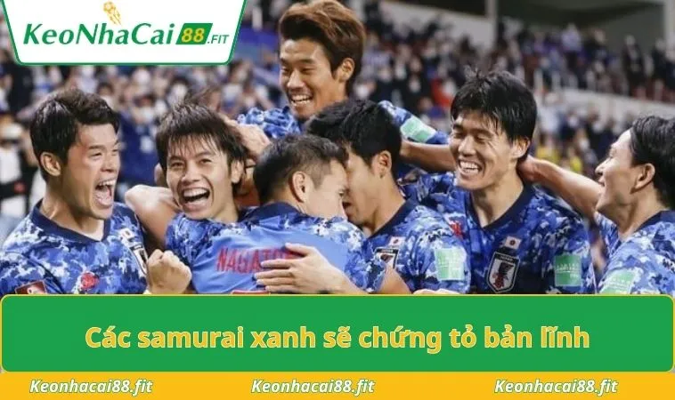 Các samurai xanh sẽ chứng tỏ bản lĩnh