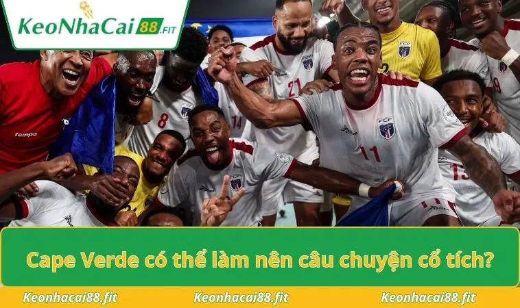 Cape Verde có thể làm nên câu chuyện cổ tích?