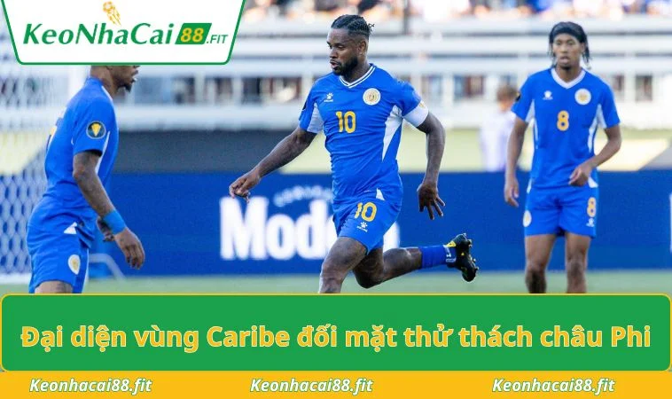 Đại diện vùng Caribe đối mặt thử thách châu Phi