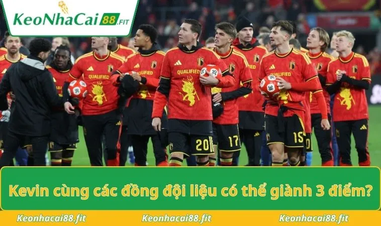 Kevin cùng các đồng đội liệu có thể giành 3 điểm?