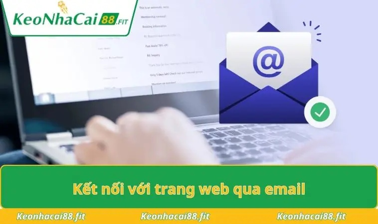 Kết nối với trang web qua email