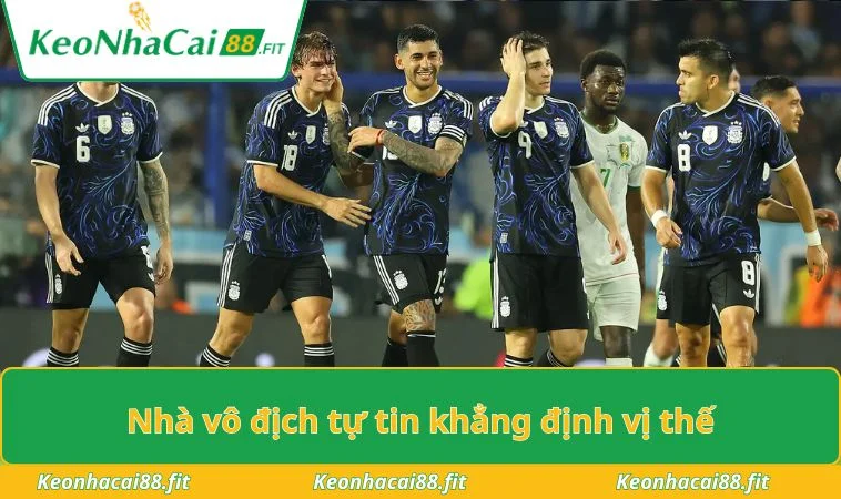 Nhà vô địch Nam Mỹ tự tin khẳng định vị thế