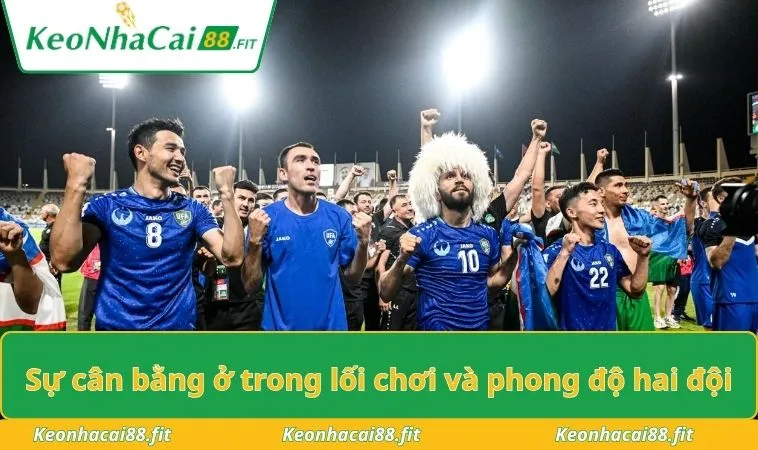 Sự cân bằng ở trong lối chơi và phong độ hai đội