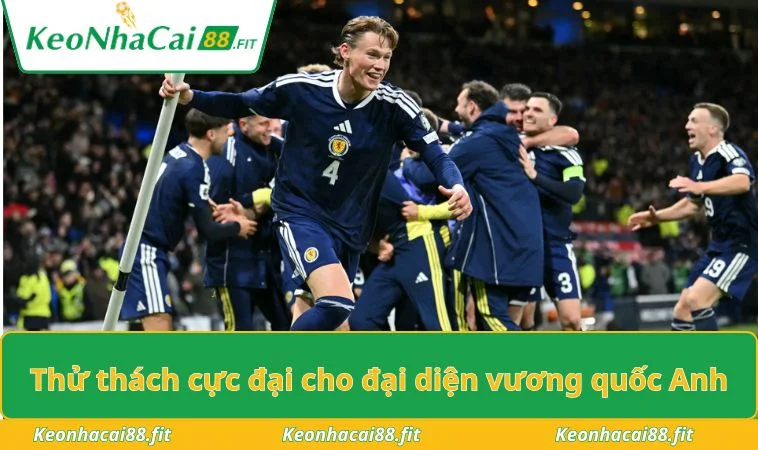 Thử thách cực đại cho đại diện vương quốc Anh